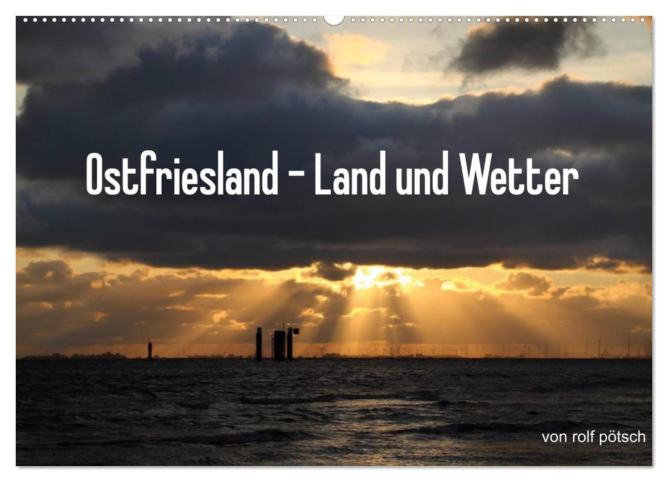 Ostfriesland - Land und Wetter (CALVENDO Wandkalender 2026)