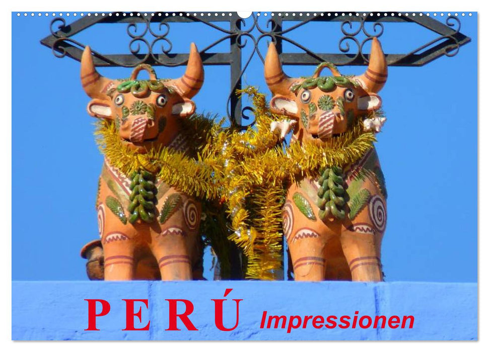 Perú. Impressionen (CALVENDO Wandkalender 2026)