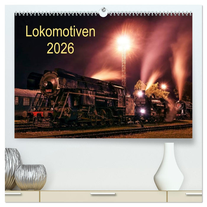Lokomotiven 2026 (CALVENDO Premium Wandkalender 2026)