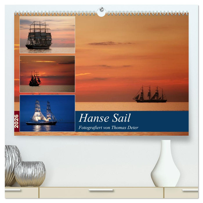 Hanse Sail (CALVENDO Premium Wandkalender 2026)