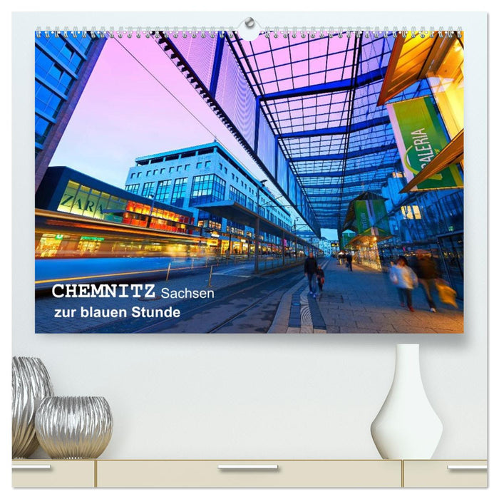 Chemnitz - Sachsen von seiner schönsten Seite (CALVENDO Premium Wandkalender 2026)