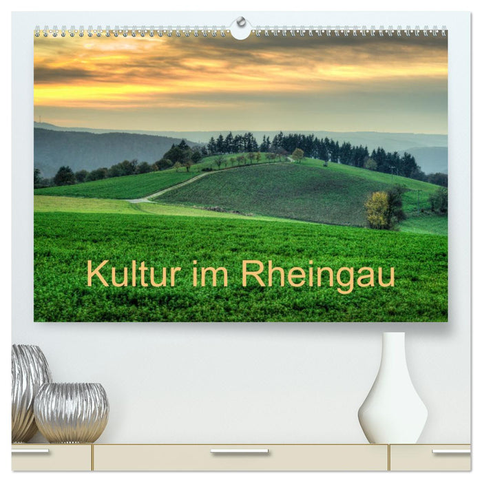 Kultur im Rheingau (CALVENDO Premium Wandkalender 2026)