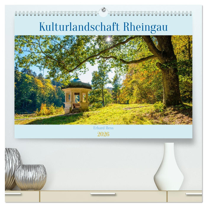 Kulturlandschaft Rheingau (CALVENDO Premium Wandkalender 2026)