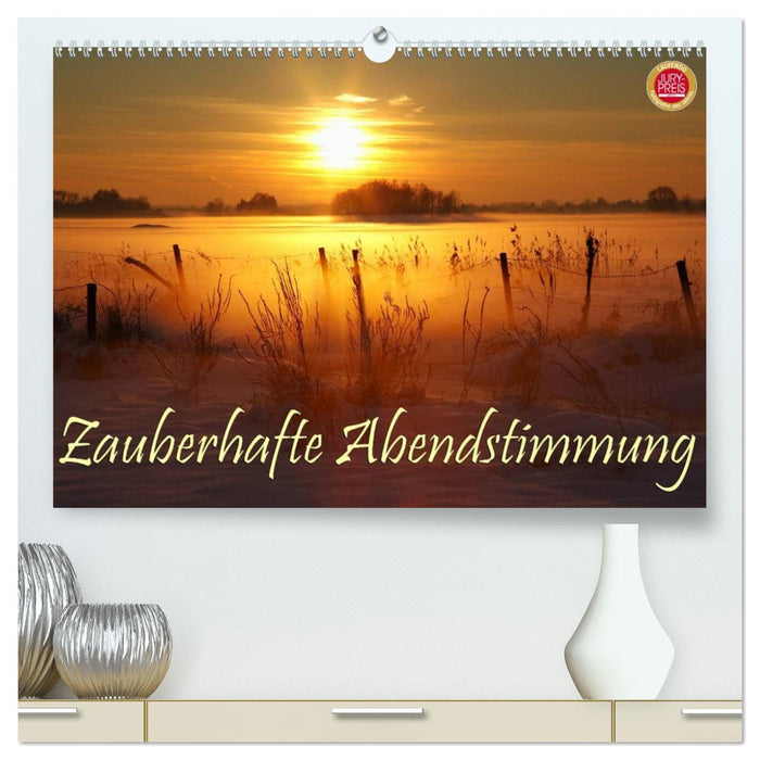 Zauberhafte Abendstimmung (CALVENDO Premium Wandkalender 2026)