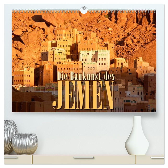 Die Baukunst des Jemen (CALVENDO Premium Wandkalender 2026)