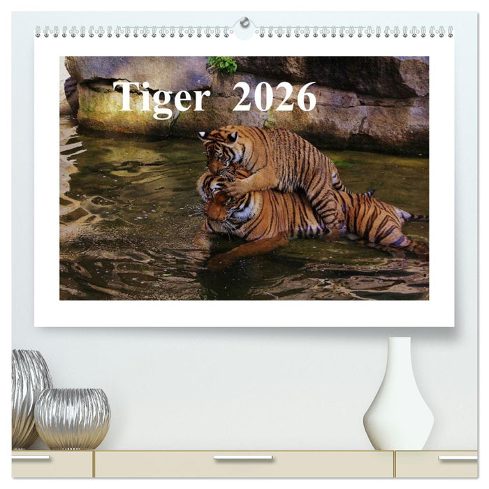 Tiger 2026 (CALVENDO Premium Wandkalender 2026)