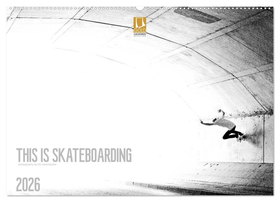 THIS IS SKATEBOARDING 2026 (CALVENDO Wandkalender 2026)