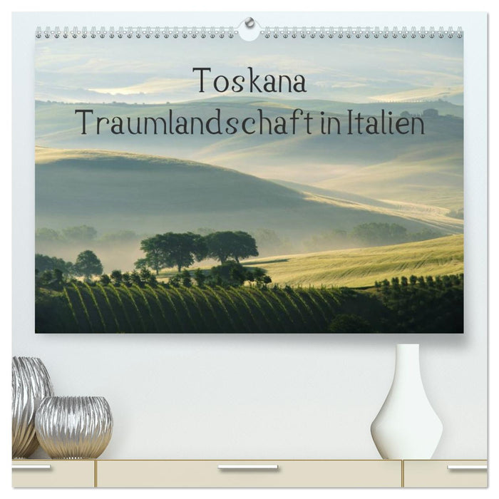 Toskana – Traumlandschaft in Italien (CALVENDO Premium Wandkalender 2026)