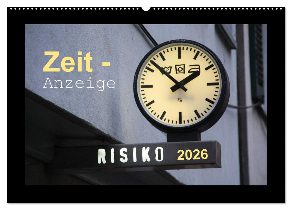 Zeit-Anzeige (CALVENDO Wandkalender 2026)