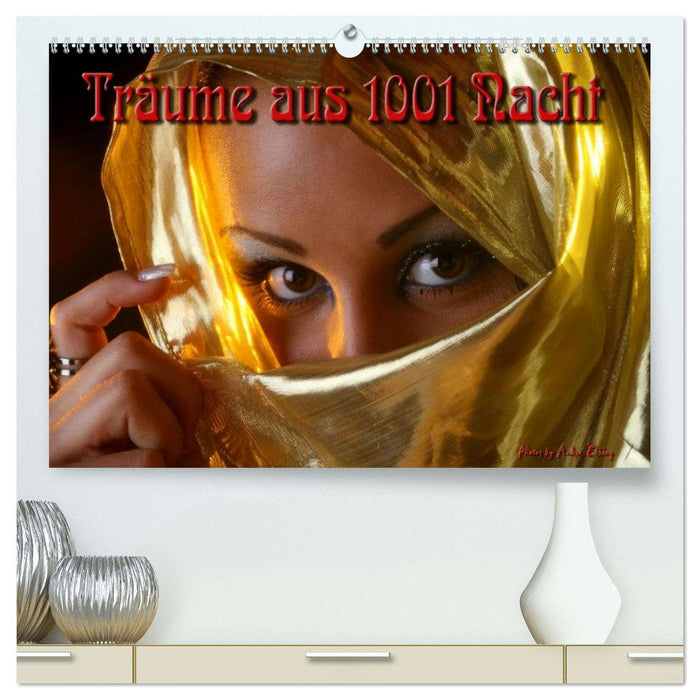 Träume aus 1001 Nacht (CALVENDO Premium Wandkalender 2026)