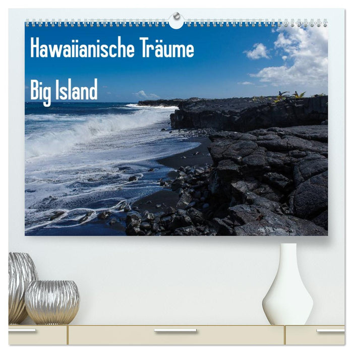 Hawaiianische Träume Big Island (CALVENDO Premium Wandkalender 2026)