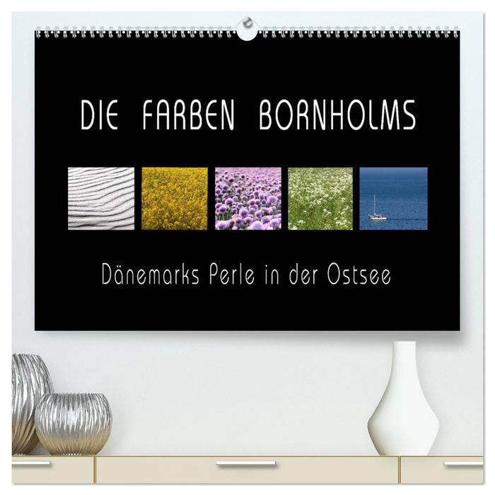 Die Farben Bornholms (CALVENDO Premium Wandkalender 2026)