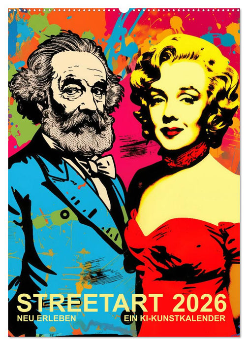 STREETART Neu Erleben Ein KI-Kunstkalender (CALVENDO Wandkalender 2026)