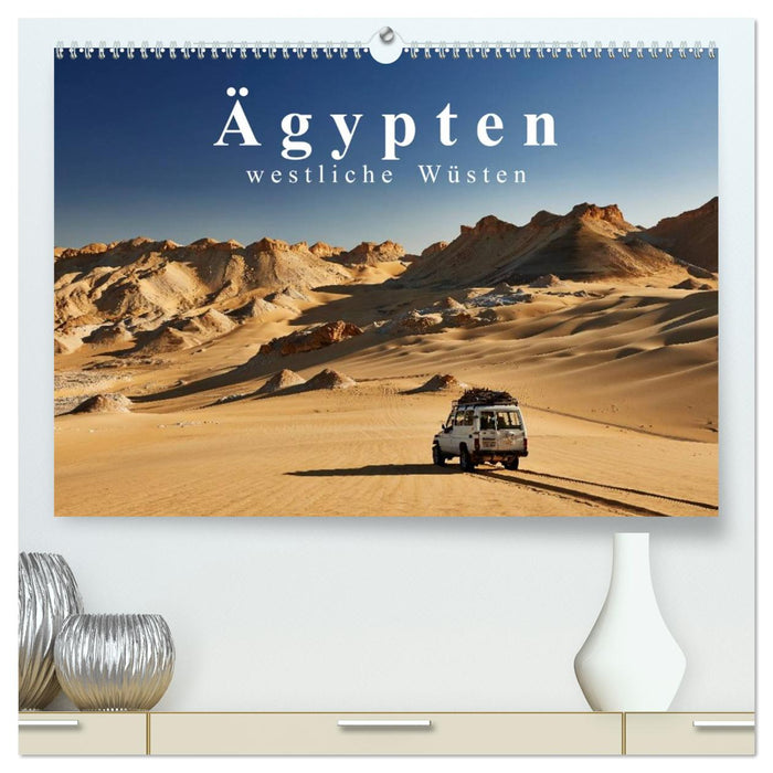 Ägypten – westliche Wüsten (CALVENDO Premium Wandkalender 2026)