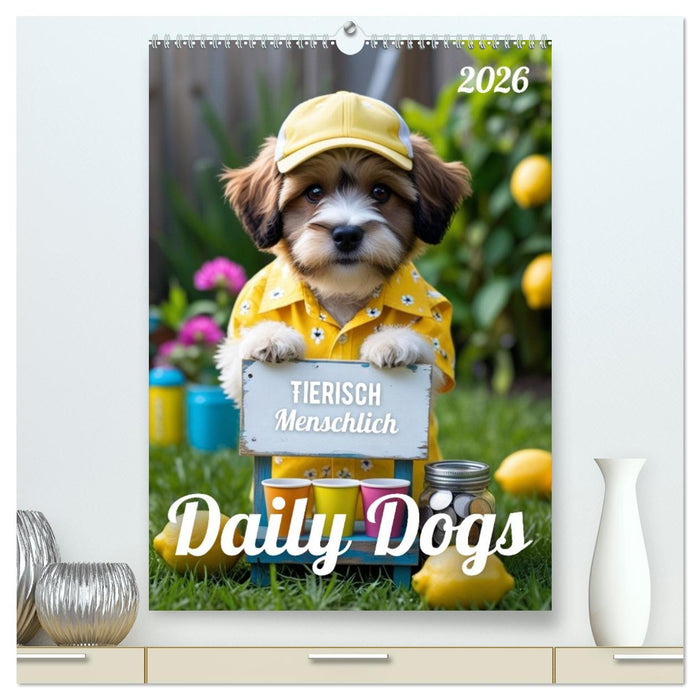 Daily Dogs – Tierisch menschlich (CALVENDO Premium Wandkalender 2026)