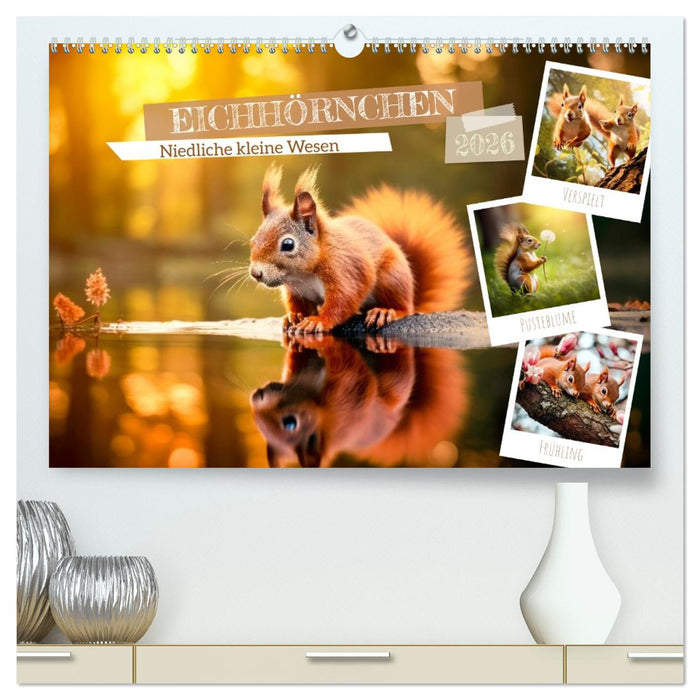 EICHHÖRNCHEN Niedliche kleine Wesen (CALVENDO Premium Wandkalender 2026)