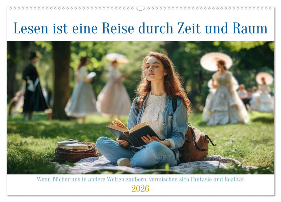Lesen ist eine Reise durch Zeit und Raum (CALVENDO Wandkalender 2026)