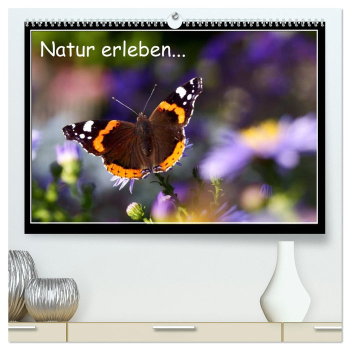 Natur erleben... (CALVENDO Premium Wandkalender 2026)