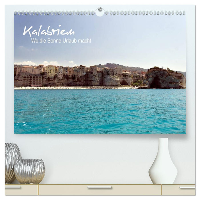 Kalabrien: Wo die Sonne Urlaub macht (CALVENDO Premium Wandkalender 2026)