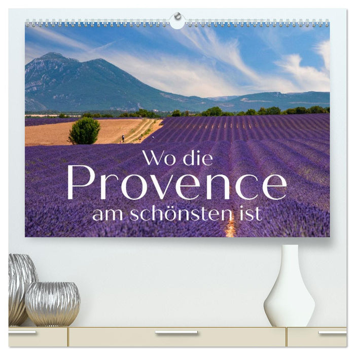 Wo die Provence am schönsten ist (CALVENDO Premium Wandkalender 2026)