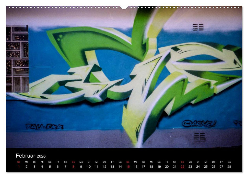 Graffiti - Kunst aus der Dose (CALVENDO Wandkalender 2026)