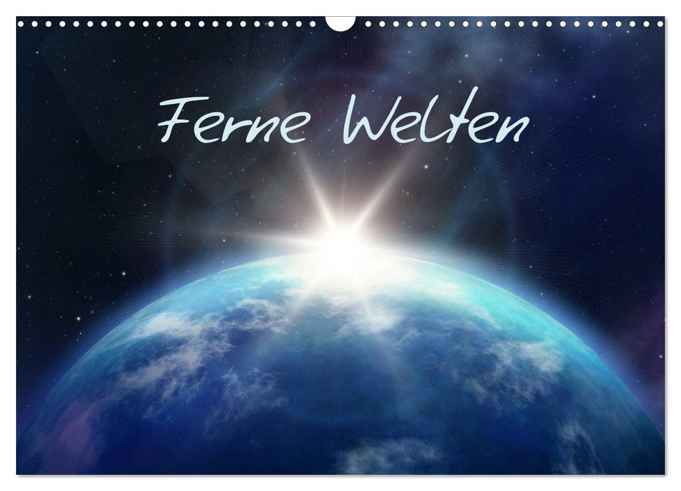 Ferne Welten (CALVENDO Wandkalender 2026)