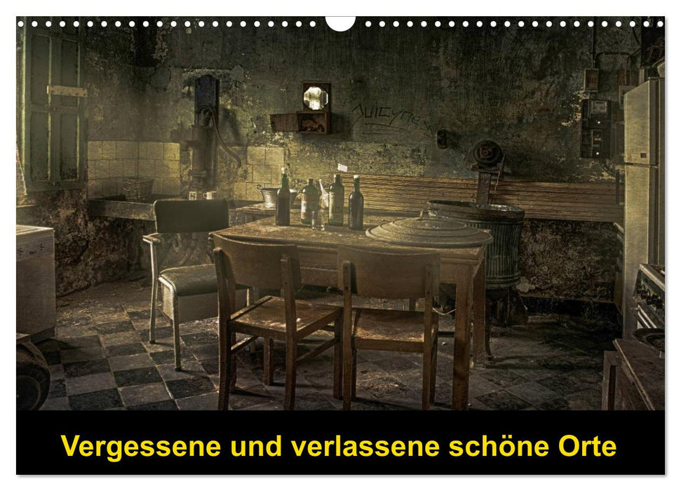Vergessene und verlassene schöne Orte (CALVENDO Wandkalender 2026)