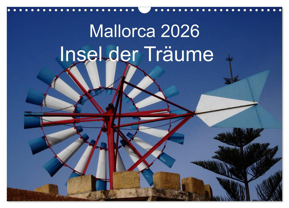 Mallorca 2026 - Insel der Träume (CALVENDO Wandkalender 2026)