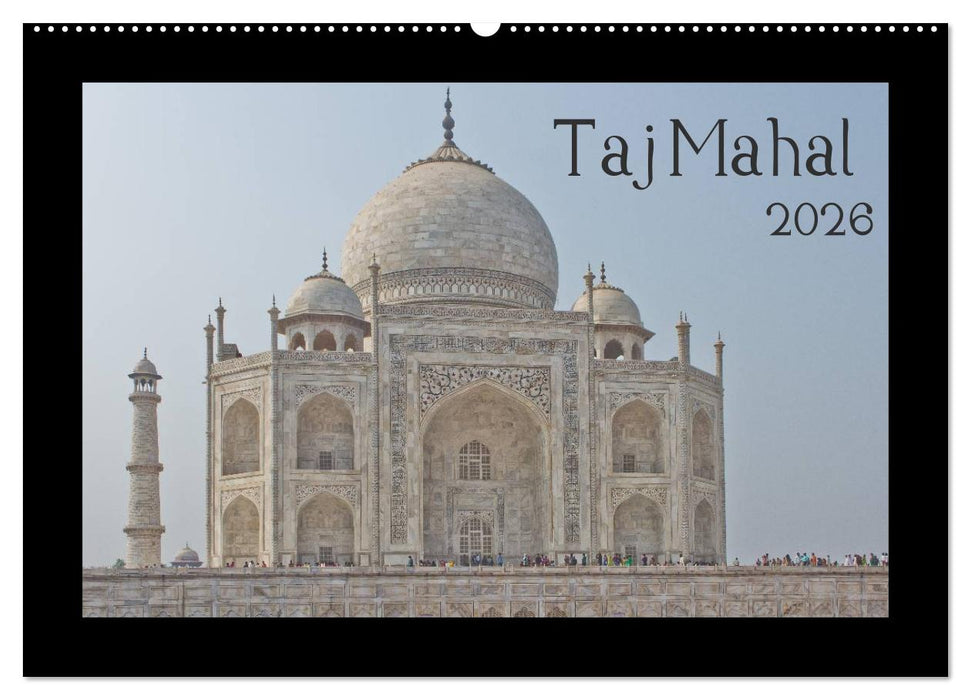 Taj Mahal (CALVENDO Wandkalender 2026)