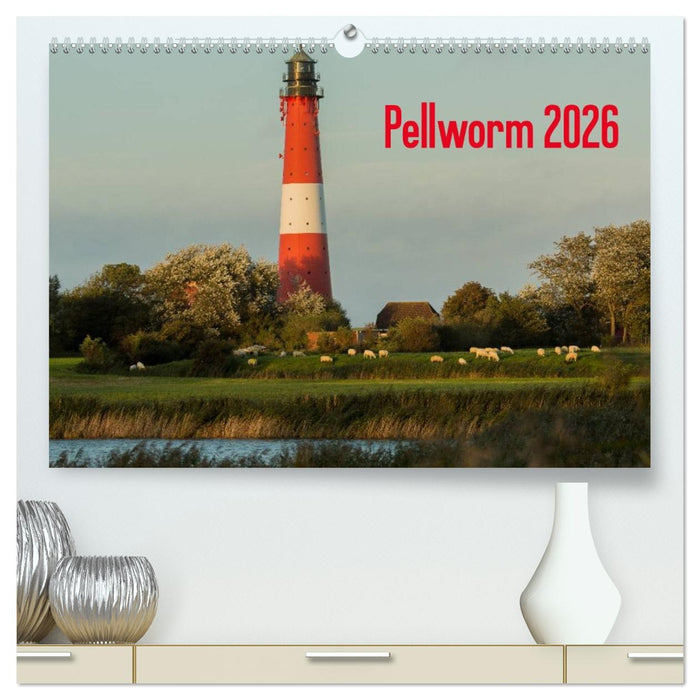 Pellworm 2026 (CALVENDO Premium Wandkalender 2026)