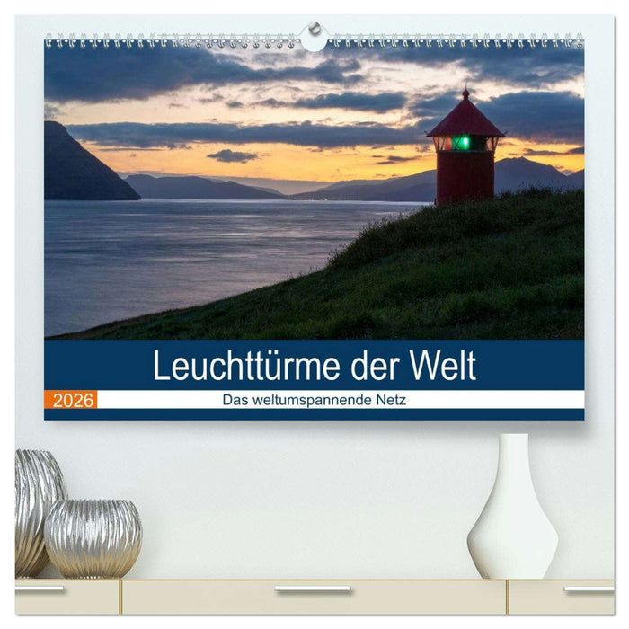 Leuchttürme der Welt (CALVENDO Premium Wandkalender 2026)