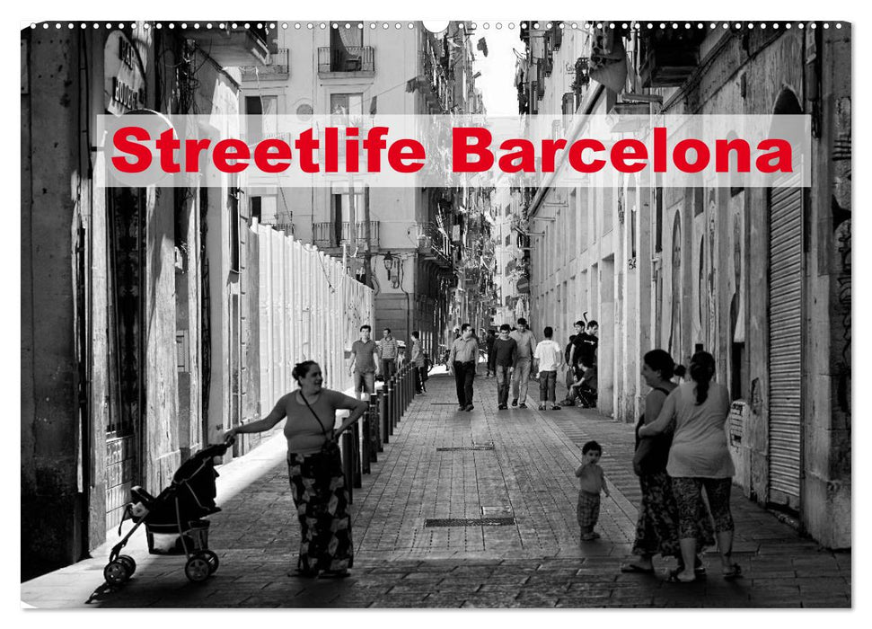 Streetlife Barcelona (CALVENDO Wandkalender 2026)