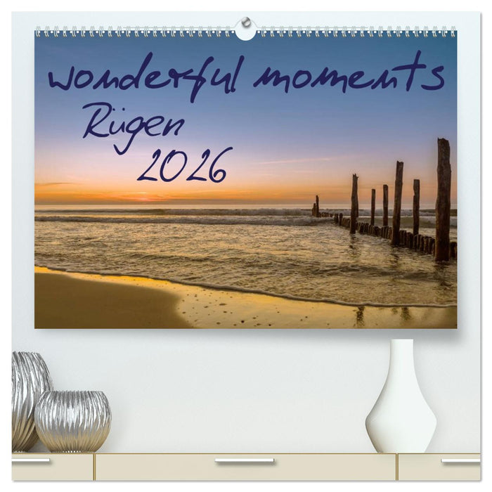 wonderful moments - Rügen 2026 (CALVENDO Premium Wandkalender 2026)