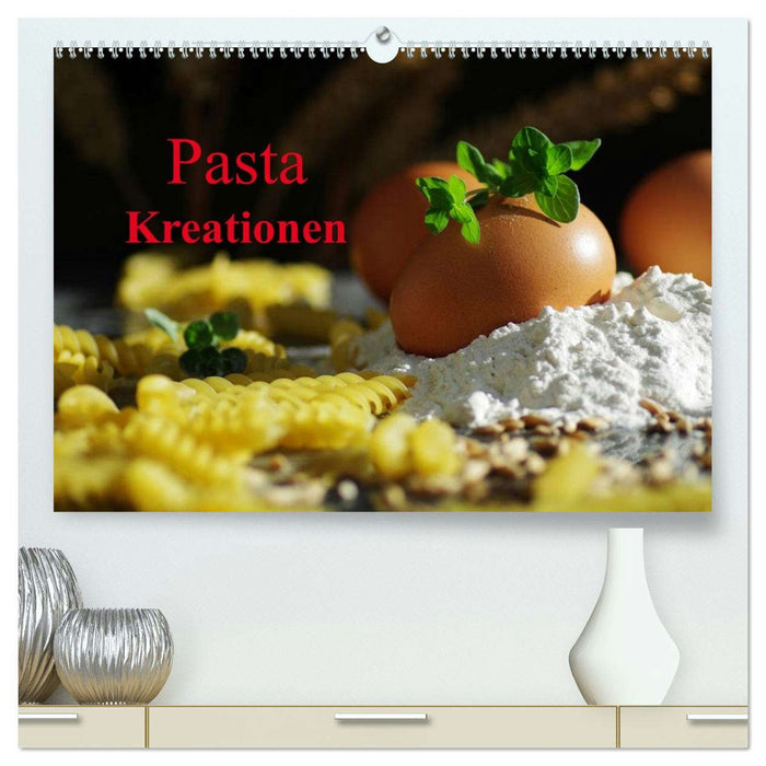 Pasta Kreationen (CALVENDO Premium Wandkalender 2026)