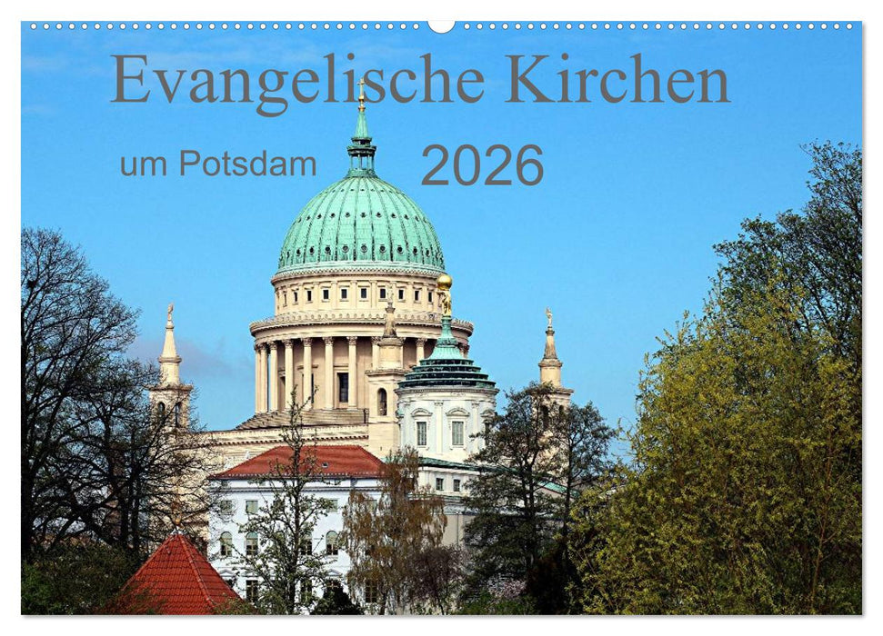 Evangelische Kirchen um Potsdam 2026 (CALVENDO Wandkalender 2026)