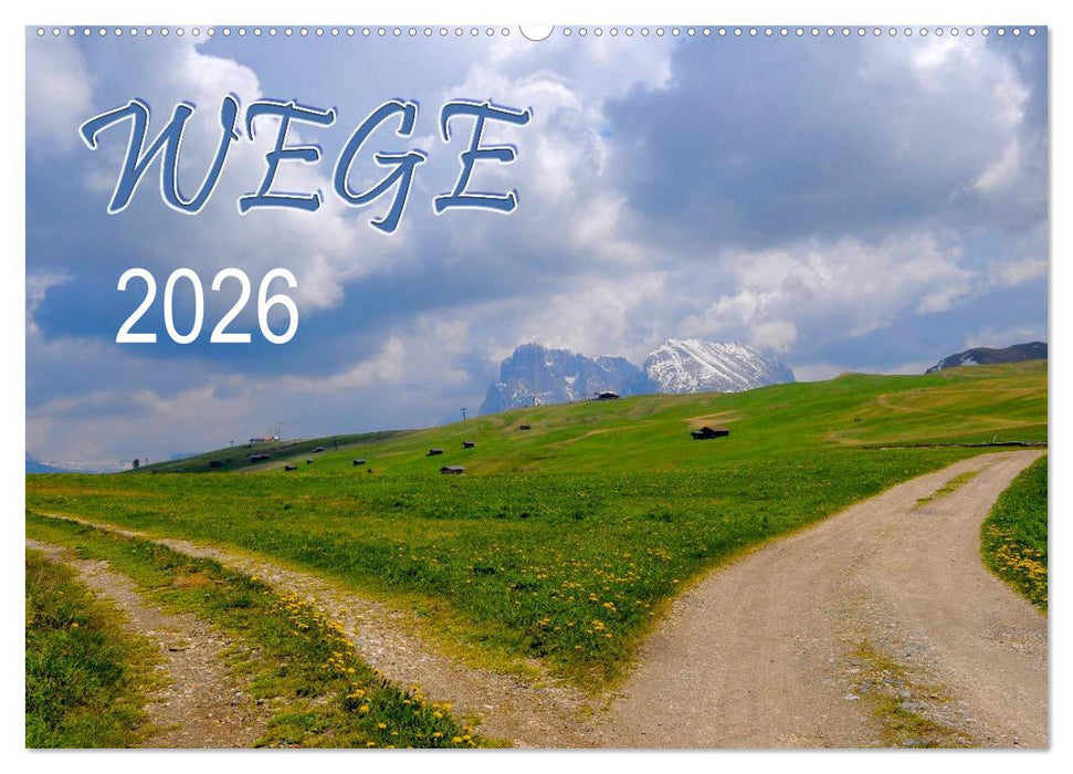 Wege 2026 (CALVENDO Wandkalender 2026)