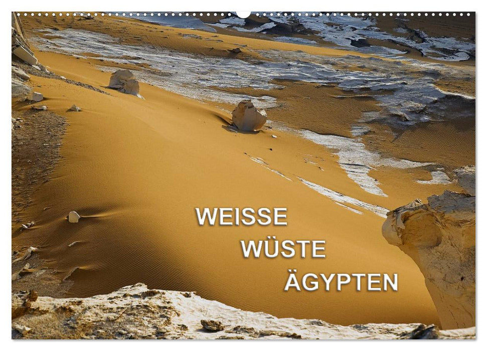 Weisse Wüste Ägypten (CALVENDO Wandkalender 2026)