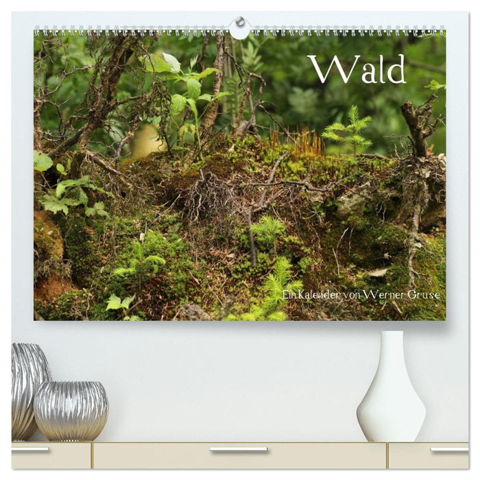 Wald (CALVENDO Premium Wandkalender 2026)