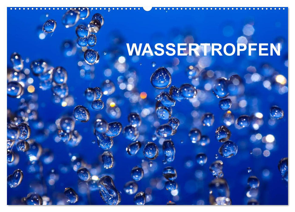 Wassertropfen (CALVENDO Wandkalender 2026)