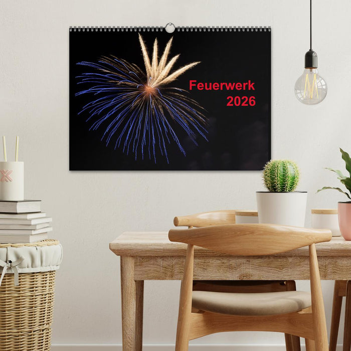 Feuerwerk (CALVENDO Wandkalender 2026)