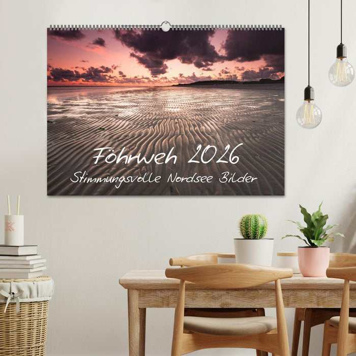 Föhrweh - Stimmungsvolle Nordsee Bilder (CALVENDO Wandkalender 2026)