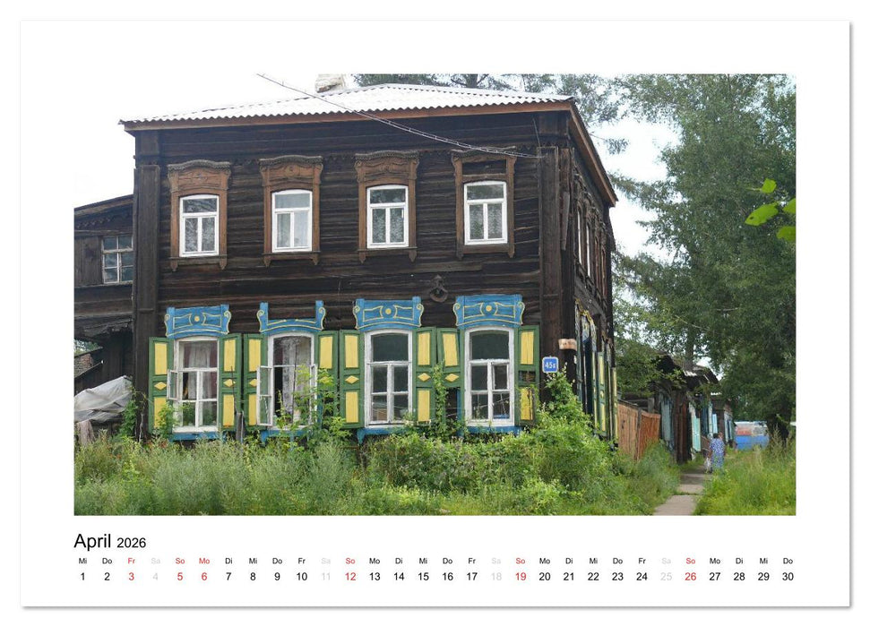 Holzhäuser in Irkutsk (CALVENDO Premium Wandkalender 2026)