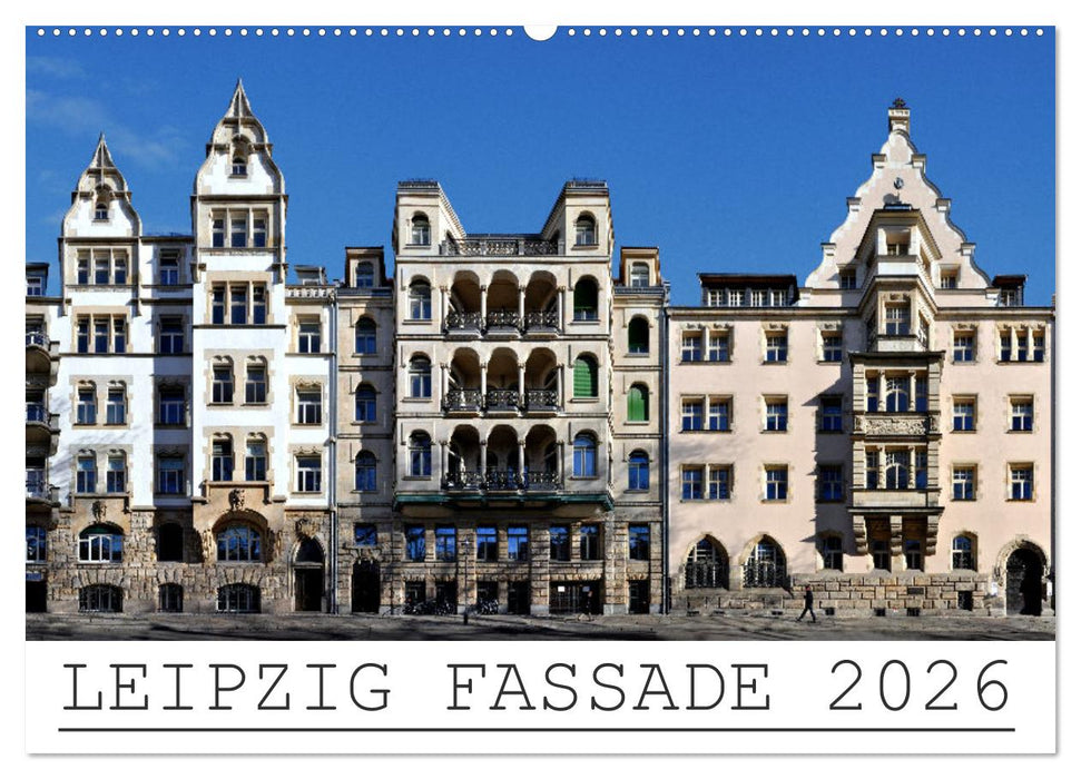 Leipzig Fassade 2026 (CALVENDO Wandkalender 2026)