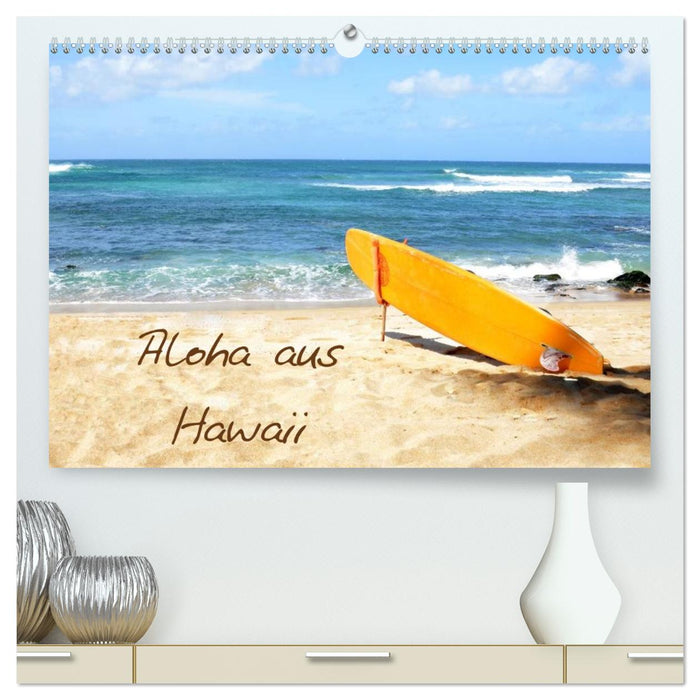 Aloha aus Hawaii (CALVENDO Premium Wandkalender 2026)