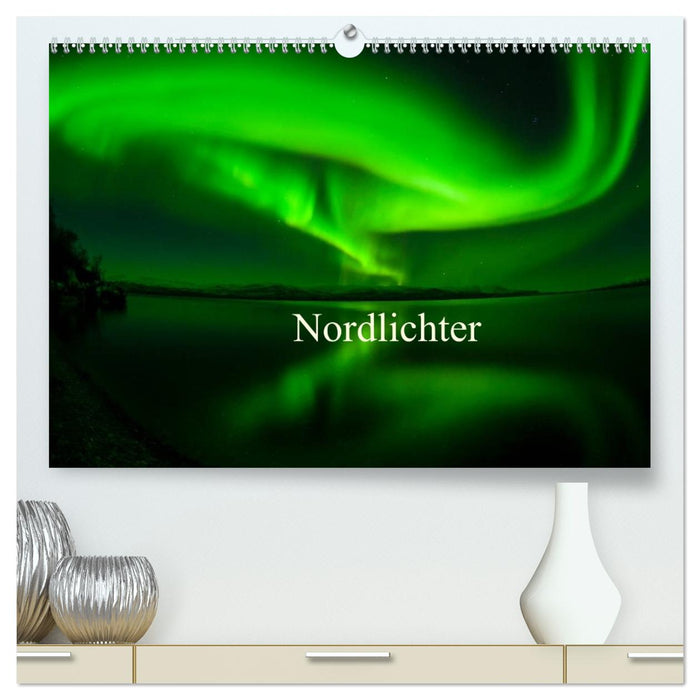 Nordlichter (CALVENDO Premium Wandkalender 2026)