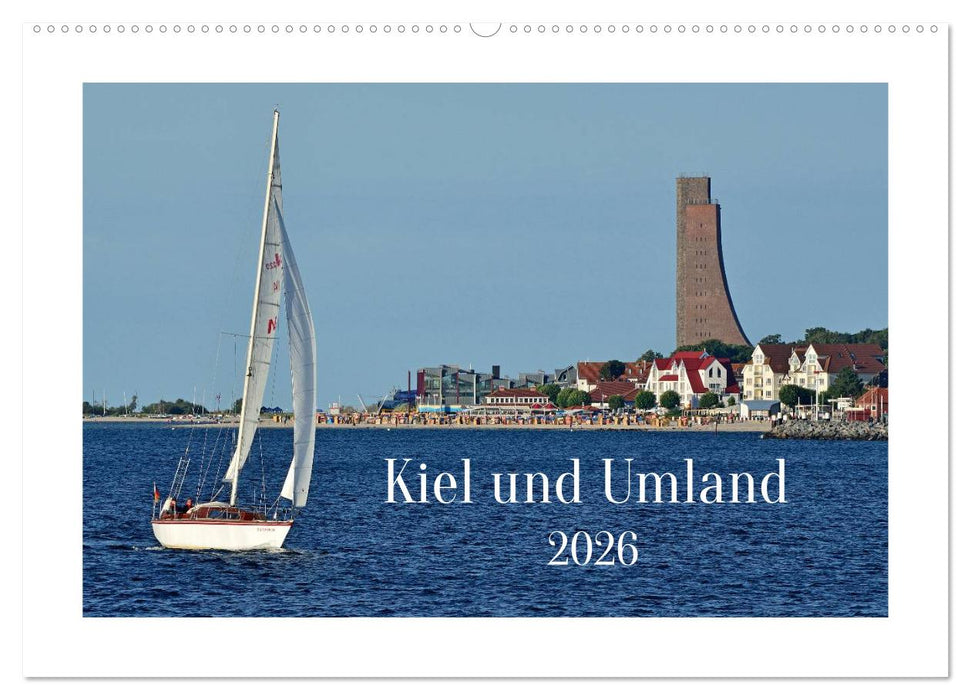 Kiel und Umland (CALVENDO Wandkalender 2026)