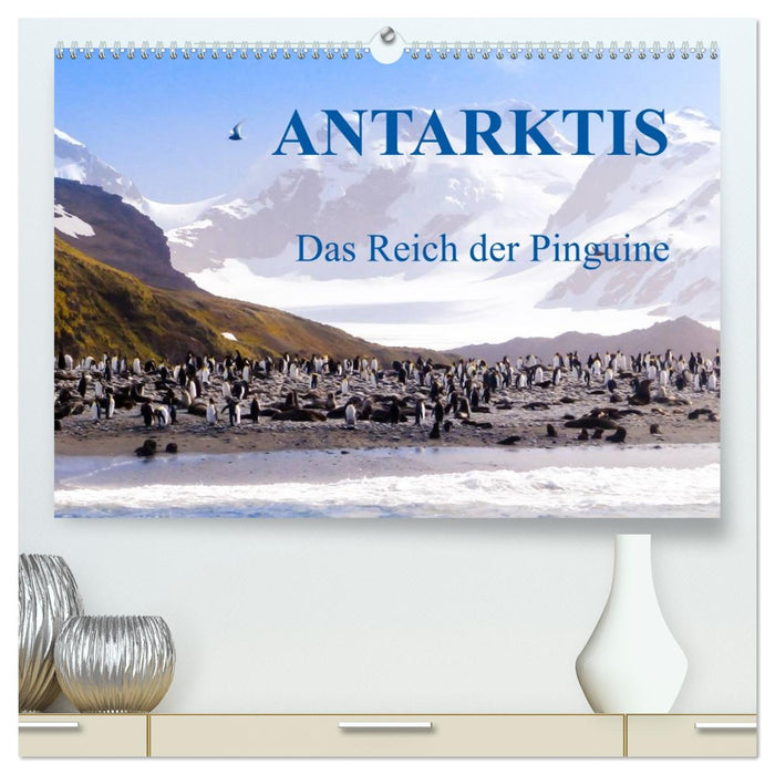 Antarktis - Das Reich der Pinguine (CALVENDO Premium Wandkalender 2026)