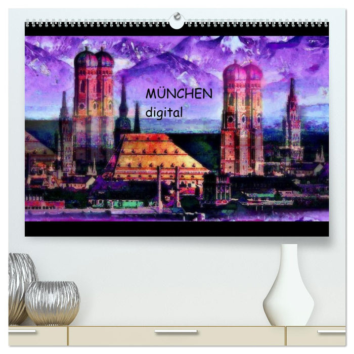 München digital (CALVENDO Premium Wandkalender 2026)