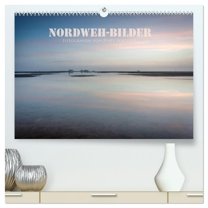NORDWEH-Bilder 2026 (CALVENDO Premium Wandkalender 2026)