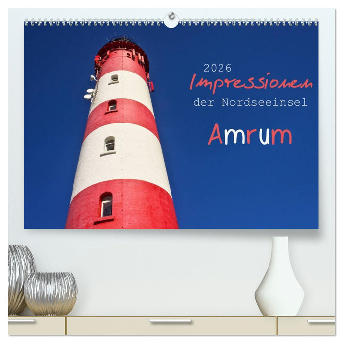 Impressionen der Nordseeinsel Amrum (CALVENDO Premium Wandkalender 2026)